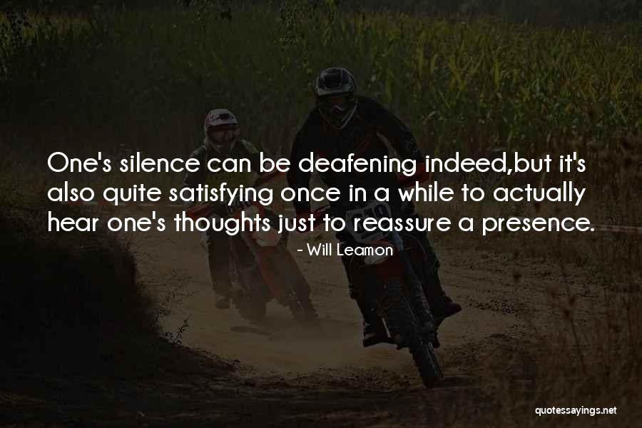 Deafening Silence Quotes By Will Leamon Deafening Silence Quotes By Will Leamon
