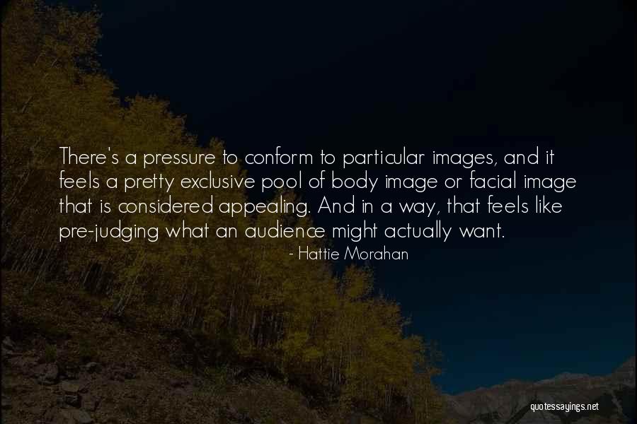 Deafer Than The Asp Quotes By Hattie Morahan Deafer Than The Asp Quotes By Hattie Morahan