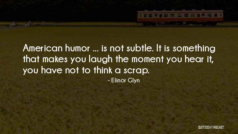 Deafferentated Quotes By Elinor Glyn Deafferentated Quotes By Elinor Glyn