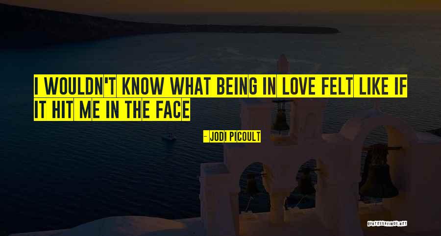 Deafferentated Quotes By Jodi Picoult Deafferentated Quotes By Jodi Picoult