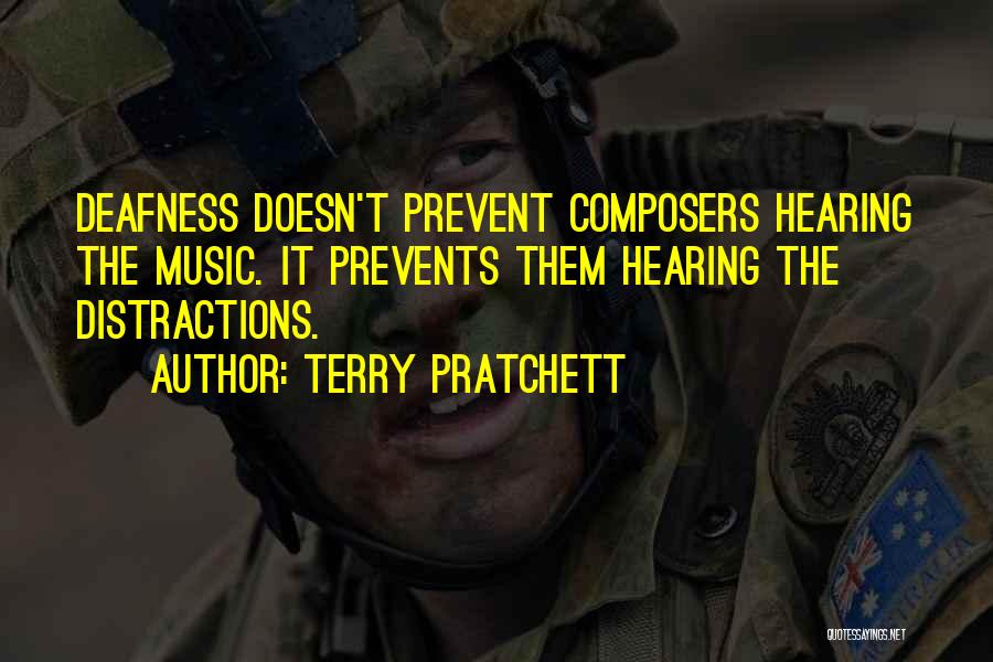 Deafness And Music Quotes By Terry Pratchett