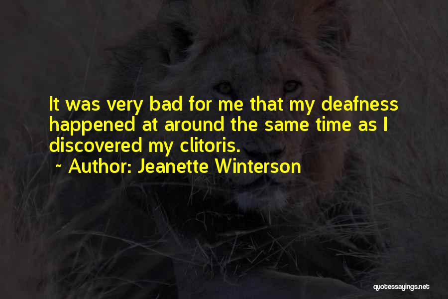 Deafness Quotes By Jeanette Winterson