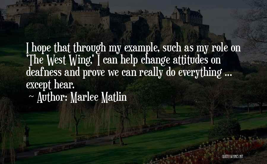 Deafness Quotes By Marlee Matlin