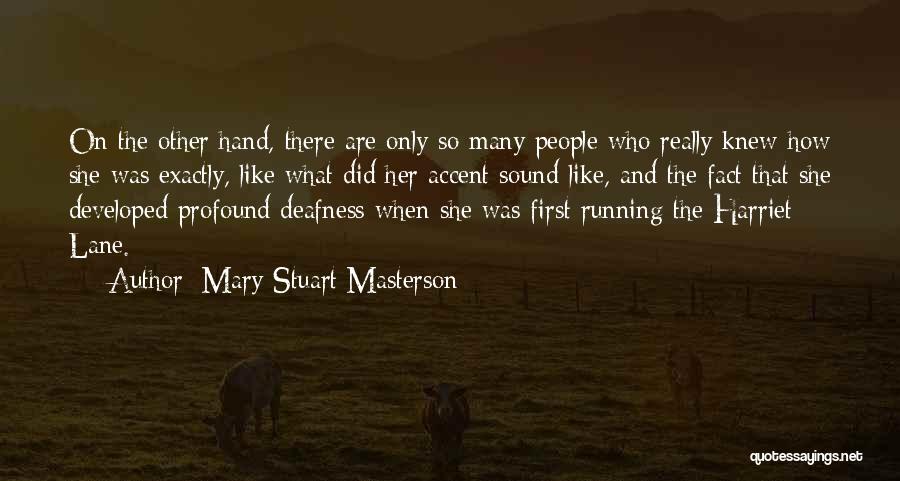 Deafness Quotes By Mary Stuart Masterson