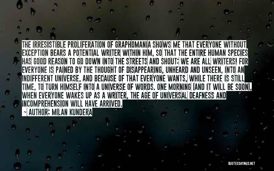 Deafness Quotes By Milan Kundera