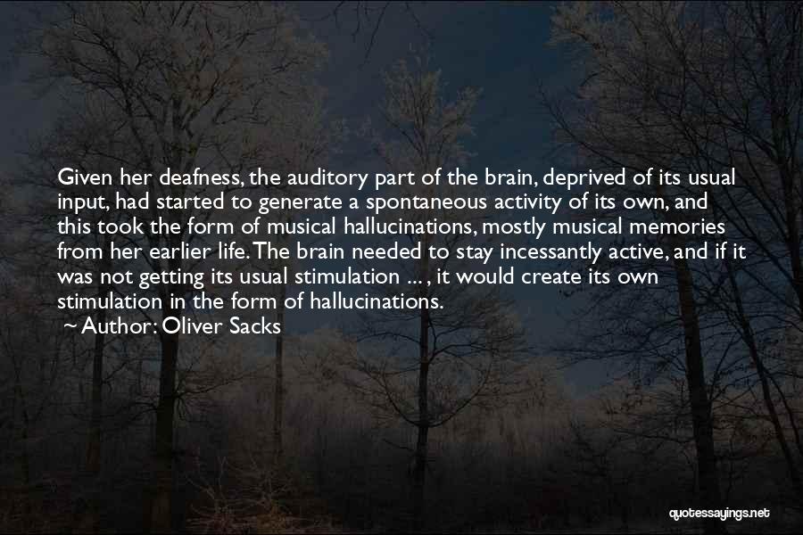Deafness Quotes By Oliver Sacks