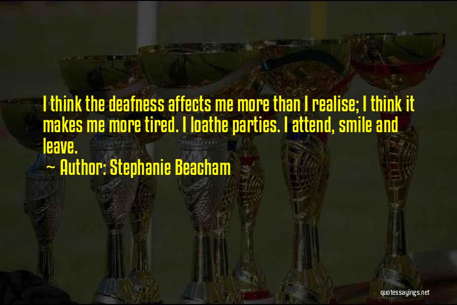 Deafness Quotes By Stephanie Beacham