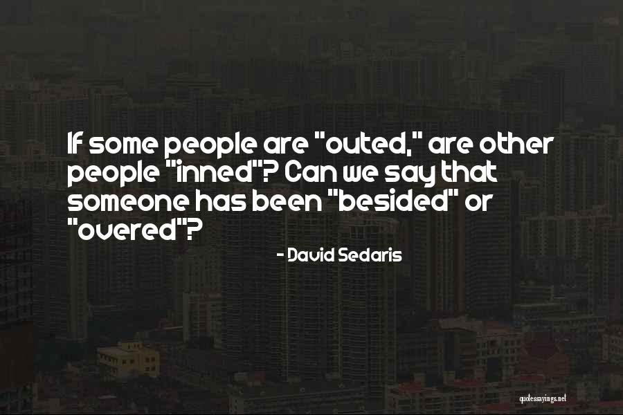 Deagol Lord Quotes By David Sedaris Deagol Lord Quotes By David Sedaris