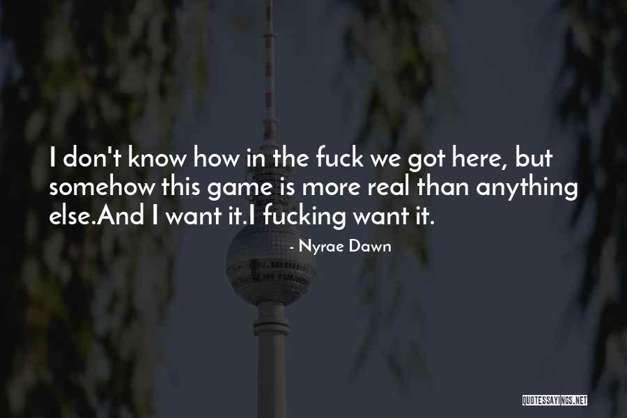 Deakin Quotes By Nyrae Dawn Deakin Quotes By Nyrae Dawn