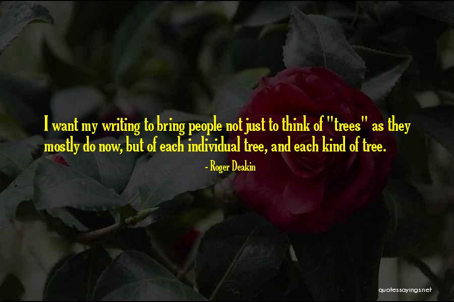 Deakin Quotes By Roger Deakin Deakin Quotes By Roger Deakin
