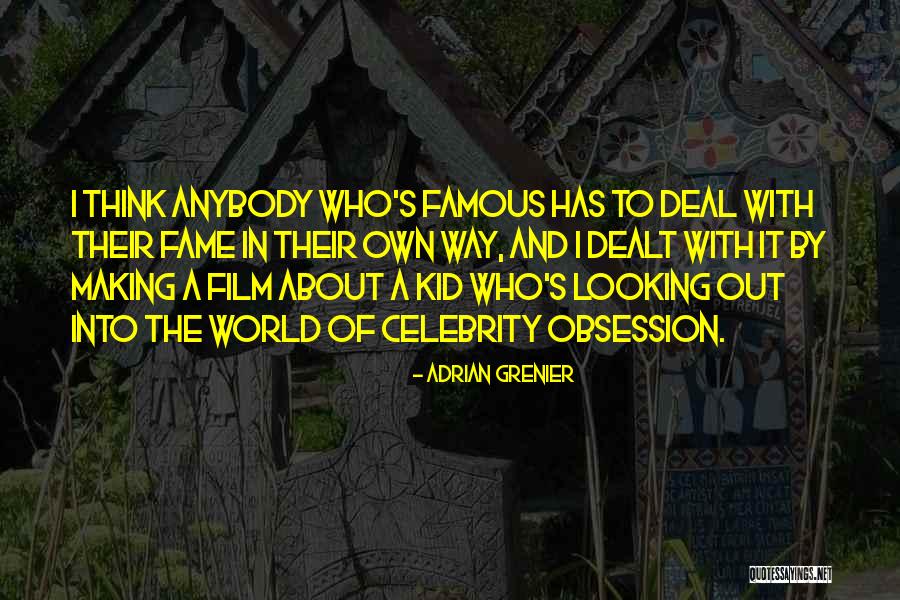 Deal Making Quotes By Adrian Grenier