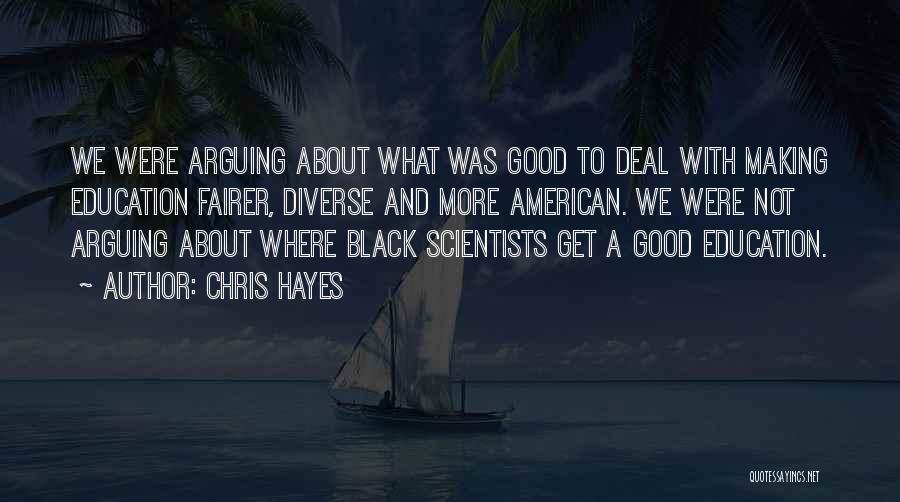 Deal Making Quotes By Chris Hayes