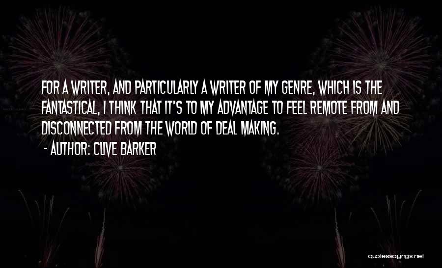 Deal Making Quotes By Clive Barker