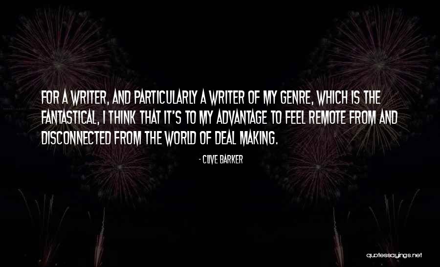 Deal Making Quotes By Clive Barker