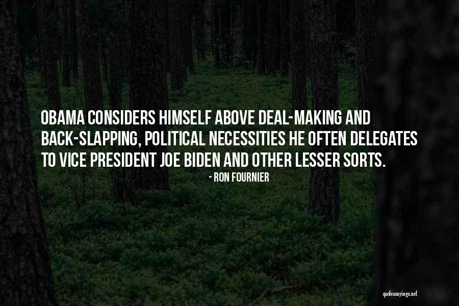 Deal Making Quotes By Ron Fournier