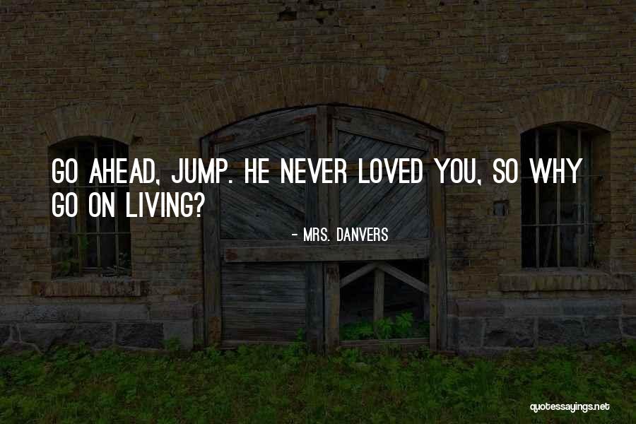 Deale Quotes By Mrs. Danvers Deale Quotes By Mrs. Danvers