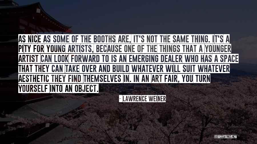 Dealer Quotes By Lawrence Weiner