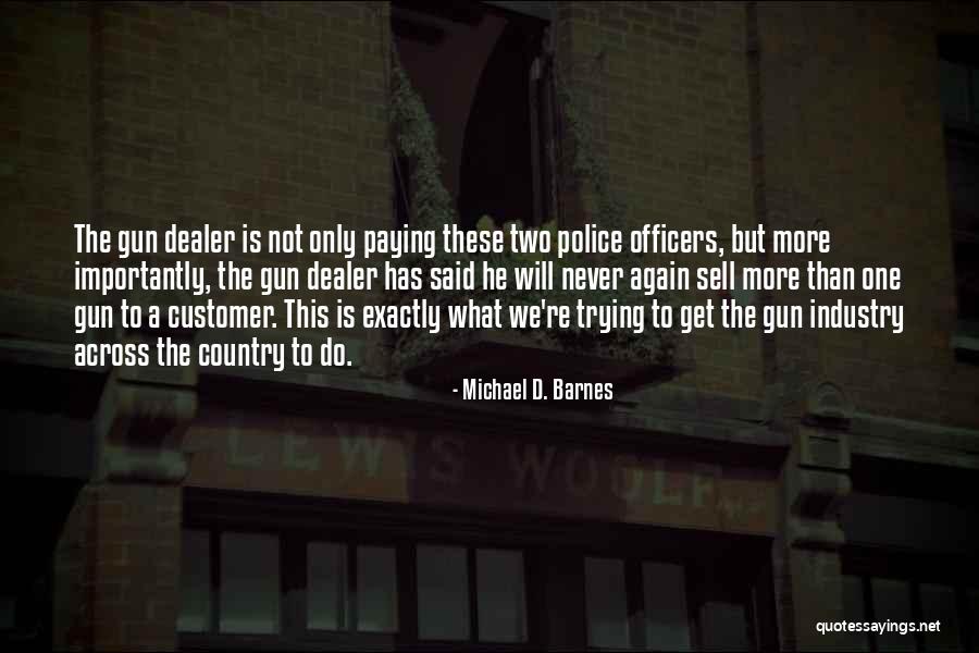 Dealer Quotes By Michael D. Barnes