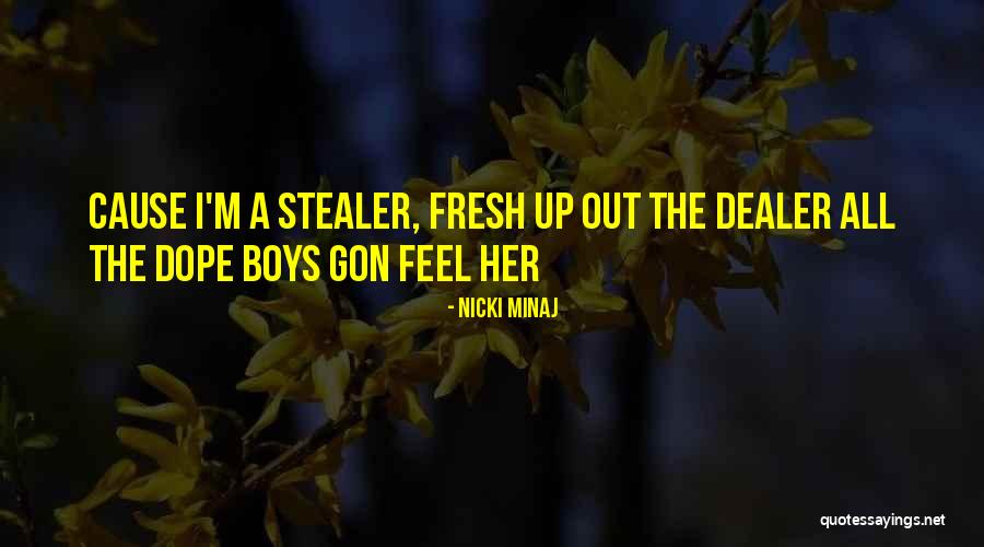 Dealer Quotes By Nicki Minaj