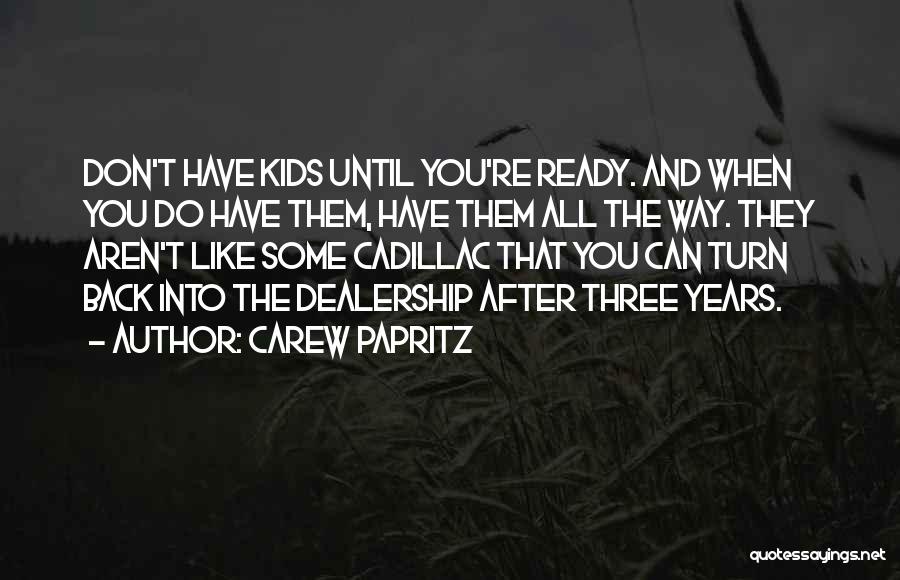 Dealership Quotes By Carew Papritz