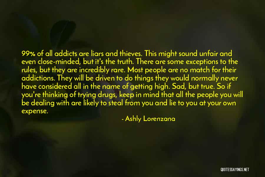 Dealing With Addicts Quotes By Ashly Lorenzana Dealing With Addicts Quotes By Ashly Lorenzana