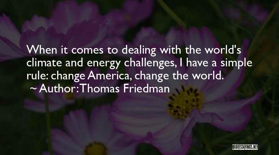 Dealing With Change Quotes By Thomas Friedman