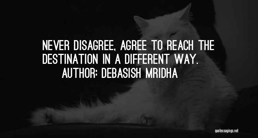 Dealing With Conflict Quotes By Debasish Mridha