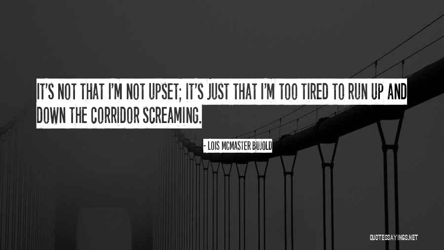Dealing With Crisis Quotes By Lois McMaster Bujold Dealing With Crisis Quotes By Lois McMaster Bujold
