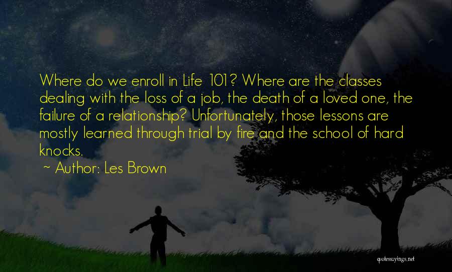 Dealing With Death And Loss Quotes By Les Brown