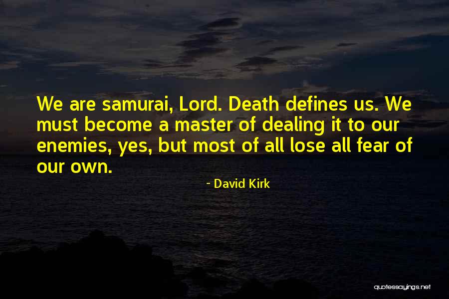 Dealing With Death Of A Child Quotes By David Kirk