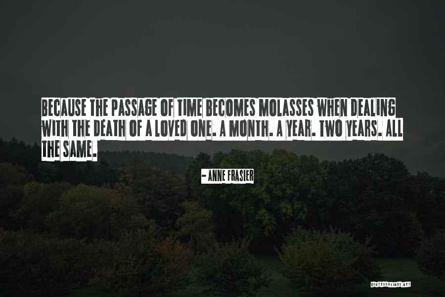 Dealing With Death Quotes By Anne Frasier Dealing With Death Quotes By Anne Frasier
