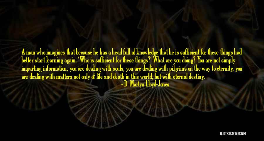 Dealing With Death Quotes By D. Martyn Lloyd-Jones