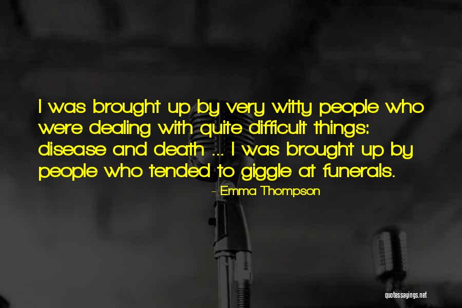 Dealing With Death Quotes By Emma Thompson