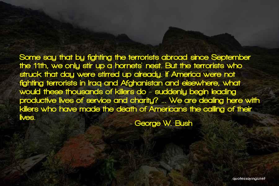 Dealing With Death Quotes By George W. Bush