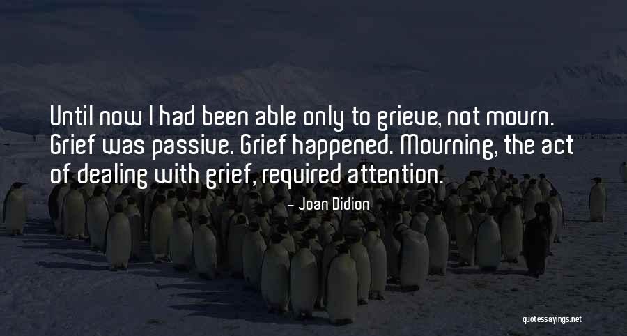 Dealing With Death Quotes By Joan Didion