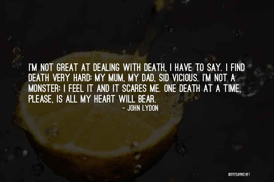 Dealing With Death Quotes By John Lydon