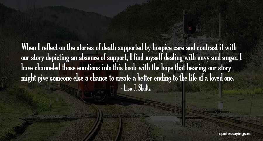 Dealing With Death Quotes By Lisa J. Shultz Dealing With Death Quotes By Lisa J. Shultz