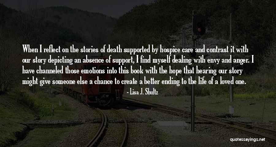 Dealing With Death Quotes By Lisa J. Shultz