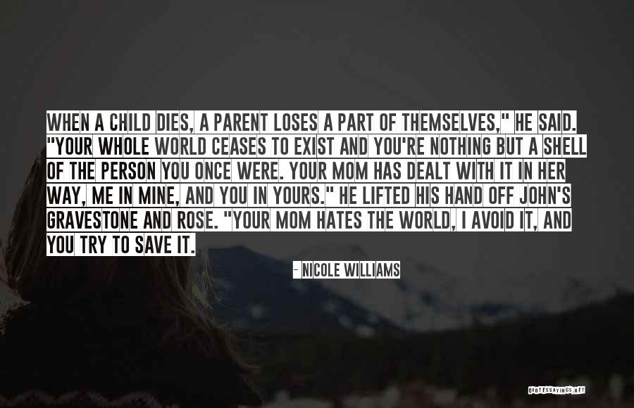 Dealing With Death Quotes By Nicole Williams Dealing With Death Quotes By Nicole Williams
