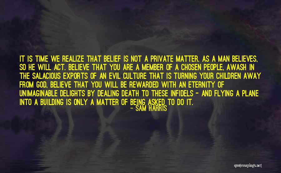 Dealing With Death Quotes By Sam Harris Dealing With Death Quotes By Sam Harris