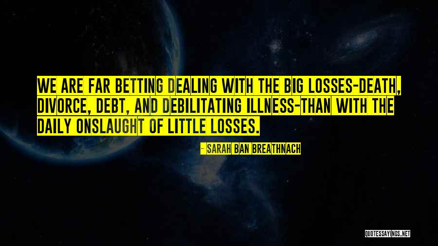 Dealing With Death Quotes By Sarah Ban Breathnach Dealing With Death Quotes By Sarah Ban Breathnach
