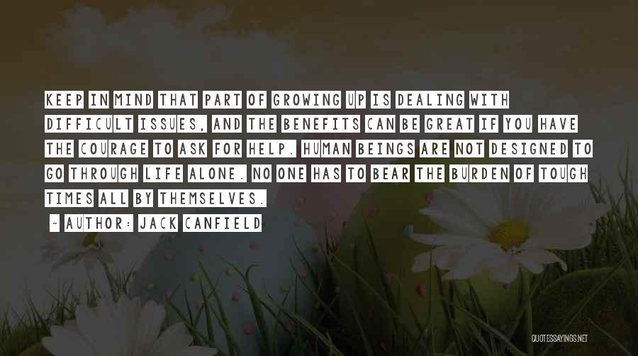 Dealing With Difficult Times Quotes By Jack Canfield