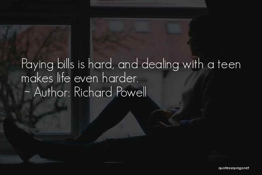 Dealing With Hard Things In Life Quotes By Richard Powell