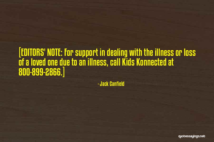 Dealing With Illness Quotes By Jack Canfield Dealing With Illness Quotes By Jack Canfield