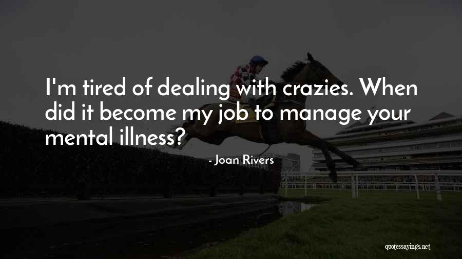 Dealing With Illness Quotes By Joan Rivers Dealing With Illness Quotes By Joan Rivers