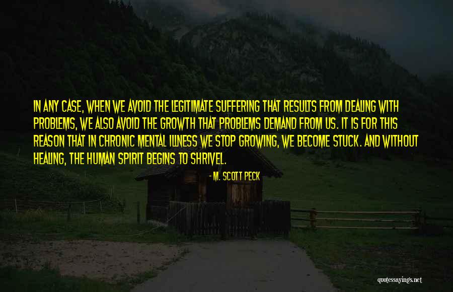 Dealing With Illness Quotes By M. Scott Peck Dealing With Illness Quotes By M. Scott Peck