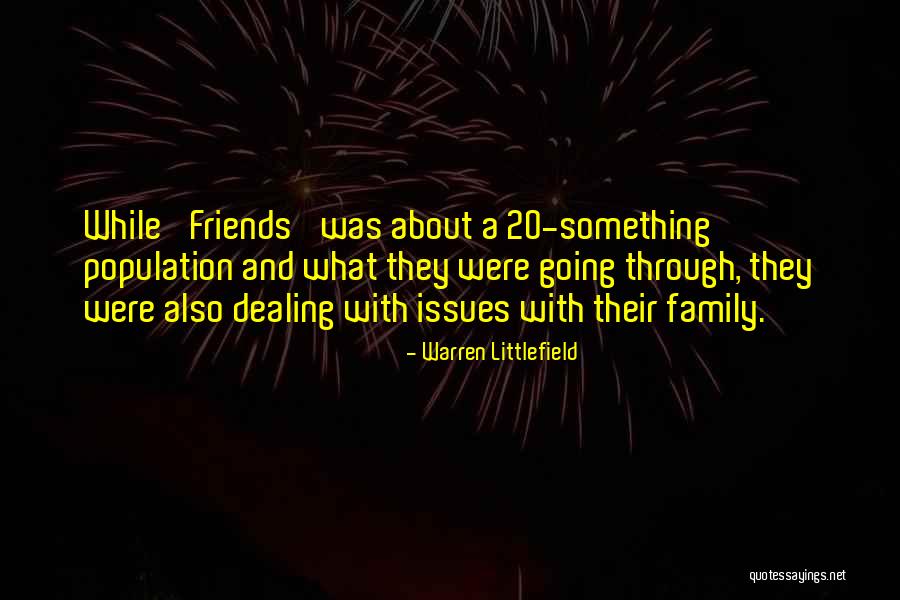 Dealing With Issues Quotes By Warren Littlefield Dealing With Issues Quotes By Warren Littlefield