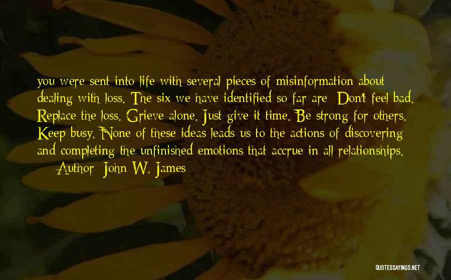 Dealing With Loss Quotes By John W. James