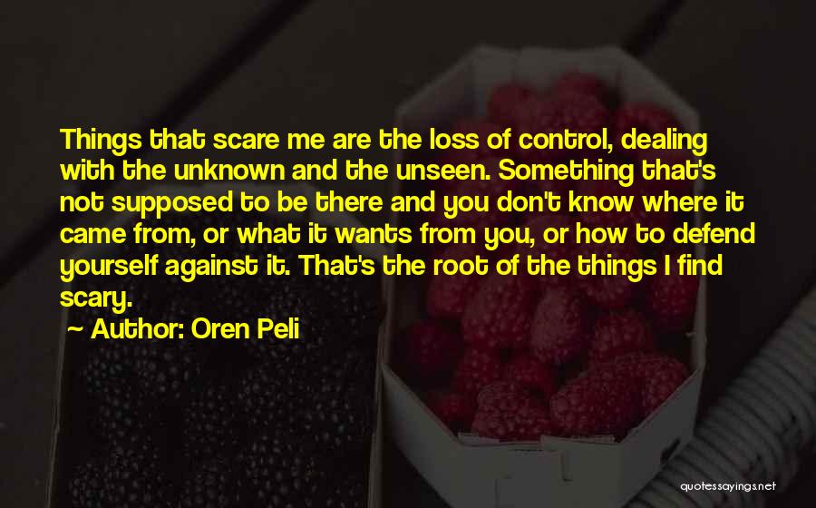 Dealing With Loss Quotes By Oren Peli
