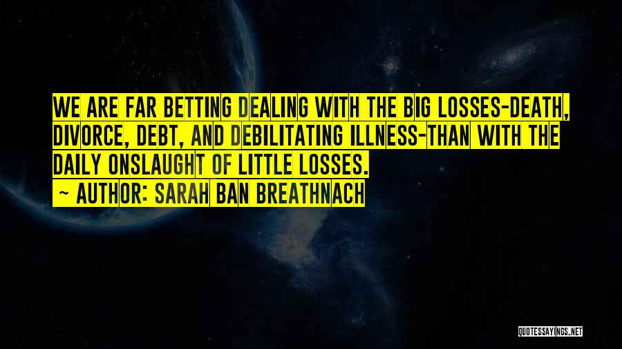 Dealing With Loss Quotes By Sarah Ban Breathnach